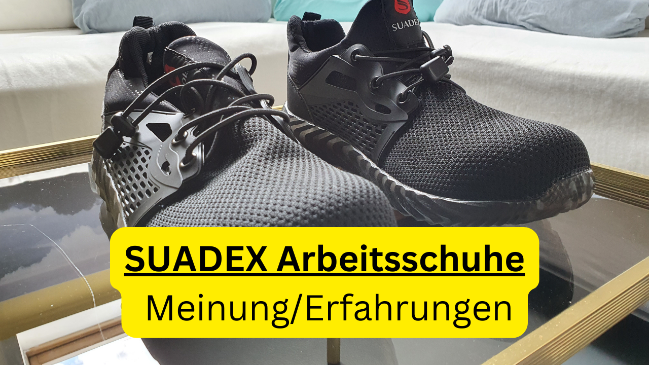 SUADEX Arbeitsschuhe Meinung Erfahrungen