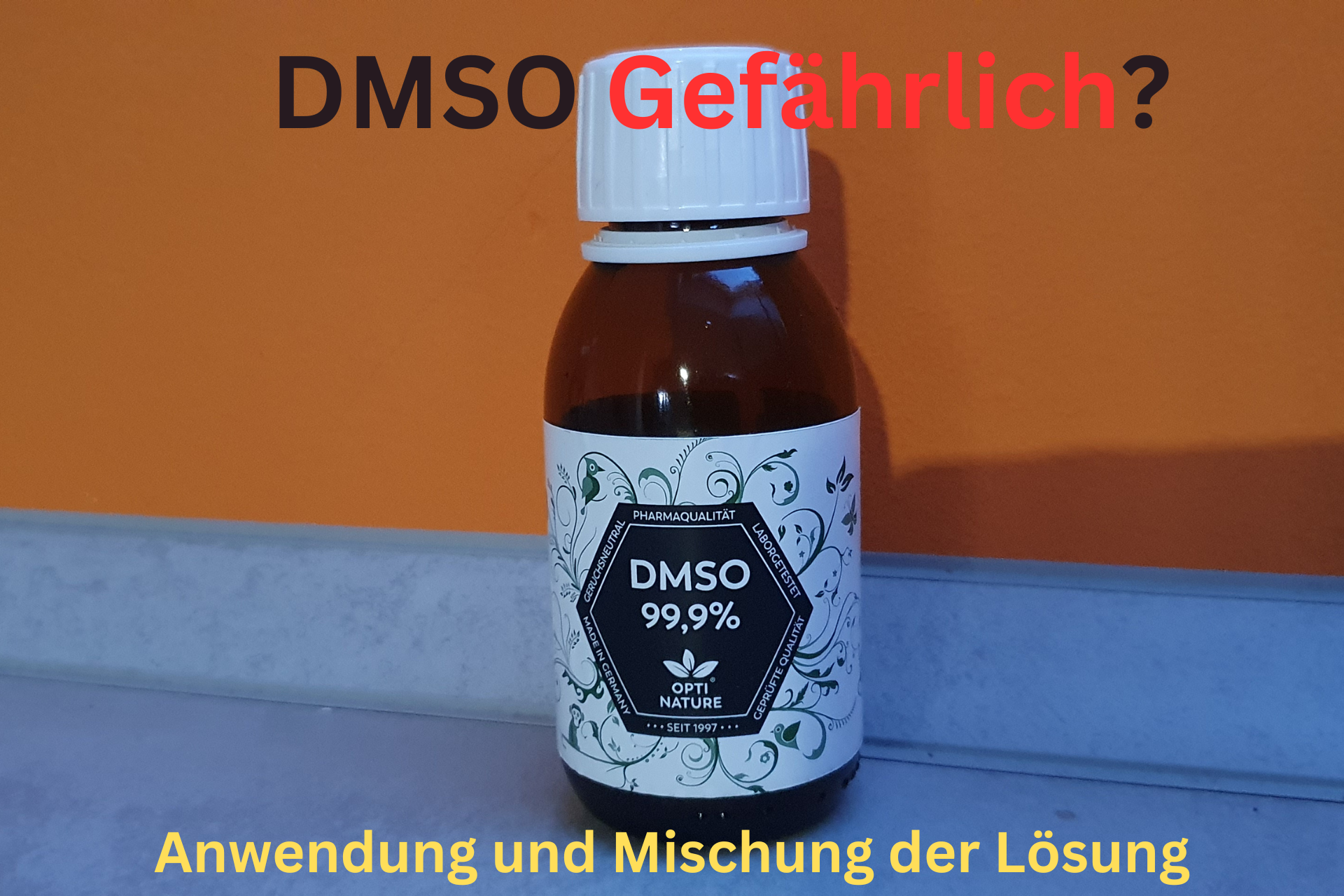 DMSO Gefährlich