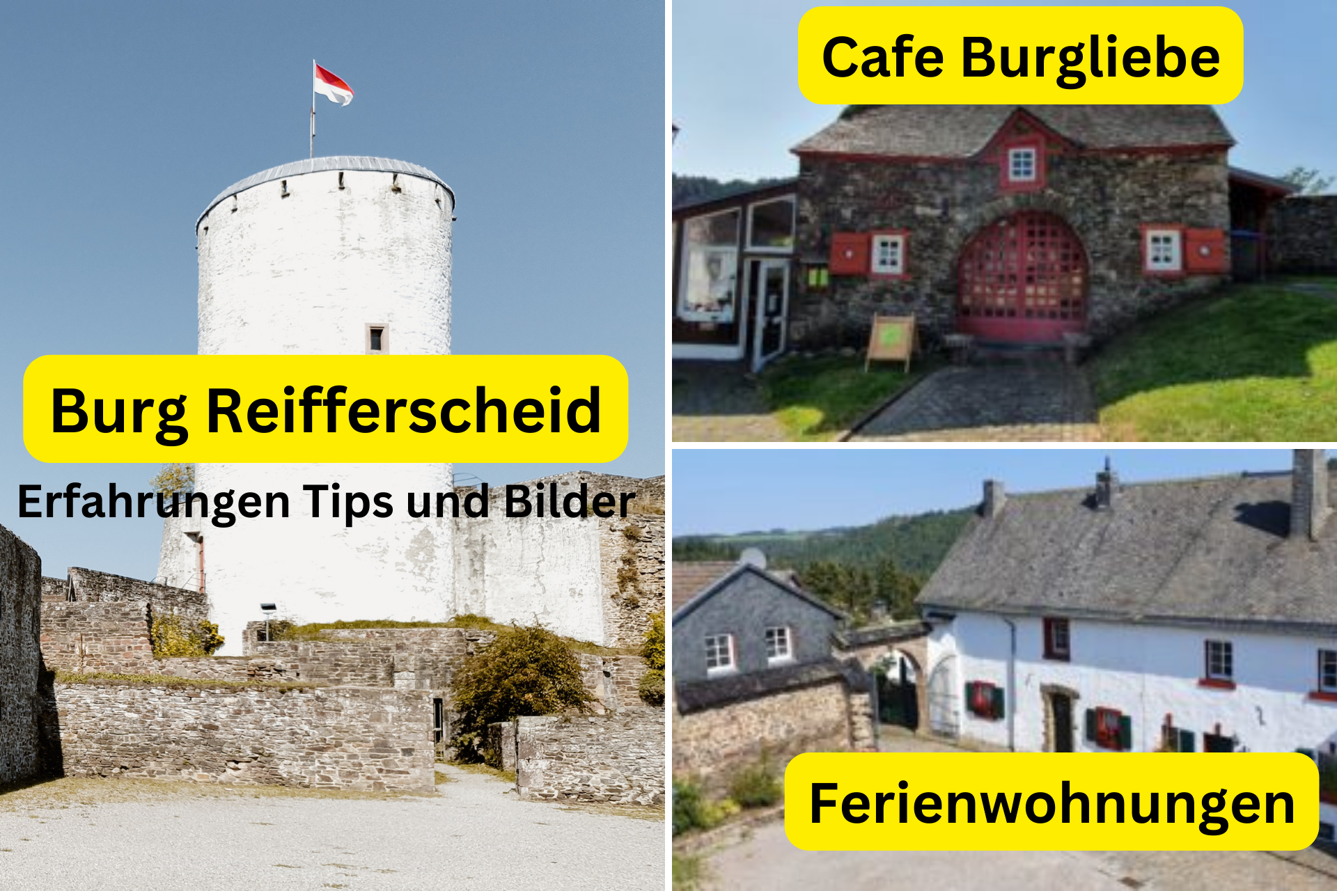 Burg Reifferscheid in der Eifel. Cafe Burgliebe, Ferienwohnungen. Tipps und Erfahrungsberichte